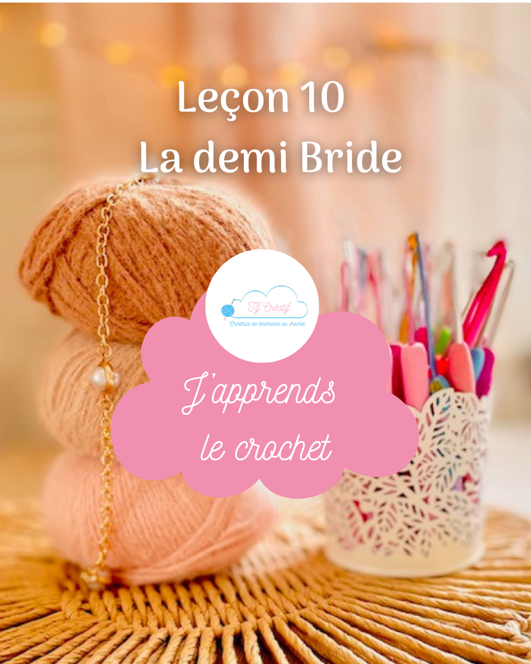1 J'apprends le crochet : La demi-bride par Tif Créatif