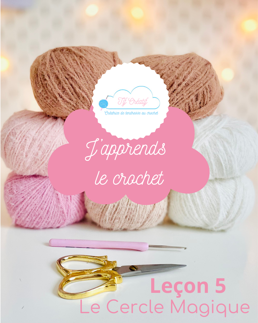 j’apprends le crochet: le cercle magique j'apprends le crochet: le cercle magique, à partir de la leçon 5 en PDF